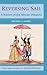 Reversing Sail: A History of the African Diaspora (New Approaches to African History, Series Number 3)