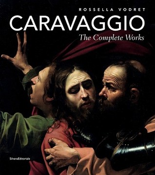 Caravaggio: The Complete Works (Library Binding)