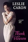 Thank Heaven by Leslie Caron
