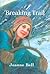Breaking Trail by Joanne Bell