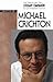Michael Crichton by Robert Hayhurst Michael Crichton by Robert Hayhurst