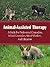 Animal-Assisted Therapy: A Guide For Professional Counselors, School Counselors, Social Workers, And Educators