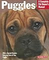 Puggles: Everything About Purchase, Care, Nutrition, Behavior, and Training (Complete Pet Owner's Manual)