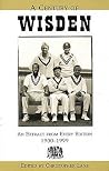 A Century of Wisden A Century of Wisden