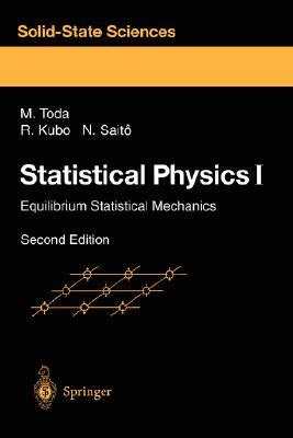 Statistical Physics I: Equilibrium Statistical Mechanics (Springer Series in Solid-State Sciences, 30)