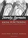 Diversity, Oppression, and Social Functioning: Person-In-Environment Assessment and Intervention (2nd Edition) Diversity, Oppression, and Social Functioning: Person-In-Environment Assessment and Intervention (2nd Edition)