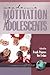 Academic Motivation of Adolescents (Adolescence and Education)