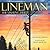 Lineman, The Unsung Hero