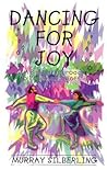 Dancing for Joy: ...