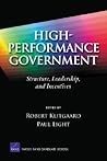 High-Performance Government: Structure, Leadership, Incentives