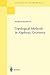 Topological Methods in Algebraic Geometry: Reprint of the 1978 Edition (Classics in Mathematics)
