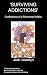Surviving Addictions by Jack Llewellyn