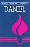 Daniel (BELIEVERS CHURCH BIBLE COMMENTARY)