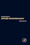 Advances in Applied Microbiology, Volume 61 Advances in Applied Microbiology, Volume 61