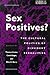Sex Positives?: Cultural Po...