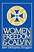 Women, Freedom, and Calvin (Annie Kinkead Warfield Lectures, 1983.)