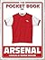 The Pocket Book of Arsenal by Kevin Whitcher