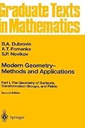 Modern Geometry ― Methods and Applications: Part I: The Geometry of Surfaces, Transformation Groups, and Fields