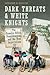 Dark Threats and White Knights by Sherene H. Razack