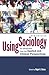 Using Sociology: An Introdu...