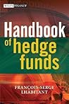 Handbook of Hedge Funds (The Wiley Finance Series)