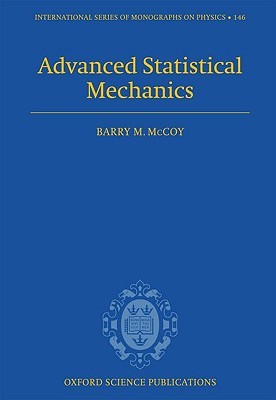 Advanced Statistical Mechanics (International Series of Monographs on Physics)