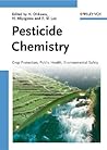 Pesticide Chemistry: Crop Protection, Public Health, Environmental Safety