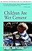Children Are Wet Cement by Anne Ortlund