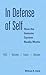 In Defense of Self: How the Immune System Really Works