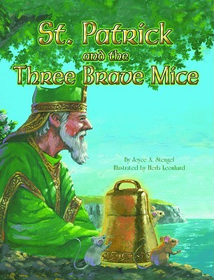 St. Patrick and the Three Brave Mice (Hardcover)