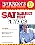 Barron's SAT Subject Test in Physics