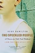 The Speckled People: A Memoir of a Half-Irish Childhood