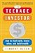 The Teenage Investor  by Timothy Olsen