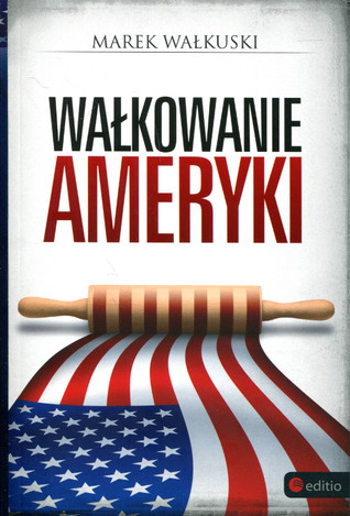 Wałkowanie Ameryki