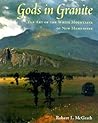 Gods in Granite: The Art of the White Mountains of New Hampshire