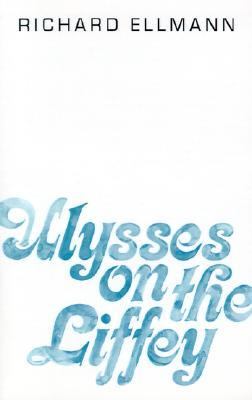 Ulysses on the Liffey (Paperback)