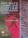 Complete Guitar Improvisation Book Complete Guitar Improvisation Book