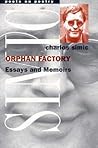 Orphan Factory: Essays and Memoirs