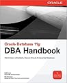 Oracle Database 11g DBA Handbook (Oracle Press)