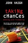 HAIGH:TAKING CHANCES:WINNING WITH PROBABILITY NEW ED PAPER: Winning with Probability HAIGH:TAKING CHANCES:WINNING WITH PROBABILITY NEW ED PAPER: Winning with Probability