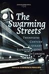 The Swarming Streets: Twentieth-century Literary Representations of London (Costerus New Series, 154)