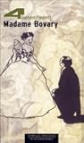 Madame Bovary by Gustave Flaubert Madame Bovary by Gustave Flaubert