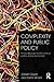 Complexity and Public Policy: A New Approach to 21st Century Politics, Policy And Society