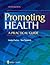 Promoting Health: A Practical Guide