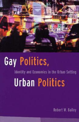 Gay Politics, Urban Politics (Paperback)