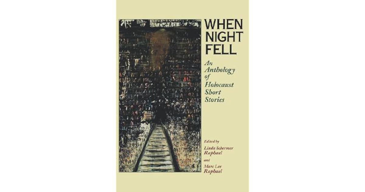 When Night Fell: An Anthology of Holocaust Short Stories by Linda
