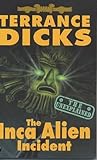 The Inca Alien Incident The Inca Alien Incident