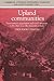 Upland Communities: Environment, Population and Social Structure in the Alps since the Sixteenth Century (Cambridge Studies in Population, Economy and Society in Past Time, Series Number 8)