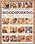 The Complete Illustrated Guide to Woodworking