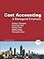 Cost Accounting: A Managerial Emphasis, 13th Edition
